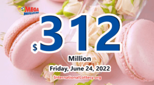 谁会赢得2022年6月24日的3.12亿美元Mega Millions彩票大奖？